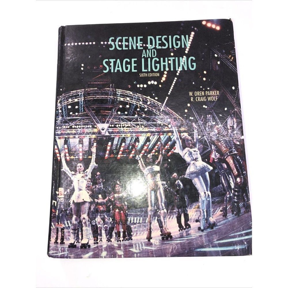 Scene Design and Stage Lighting Parker & Wolf 1990 6th Ed Theatre Theater Sets